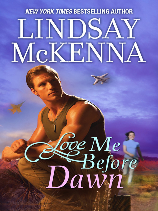 Title details for Love Me Before Dawn by Lindsay McKenna - Available